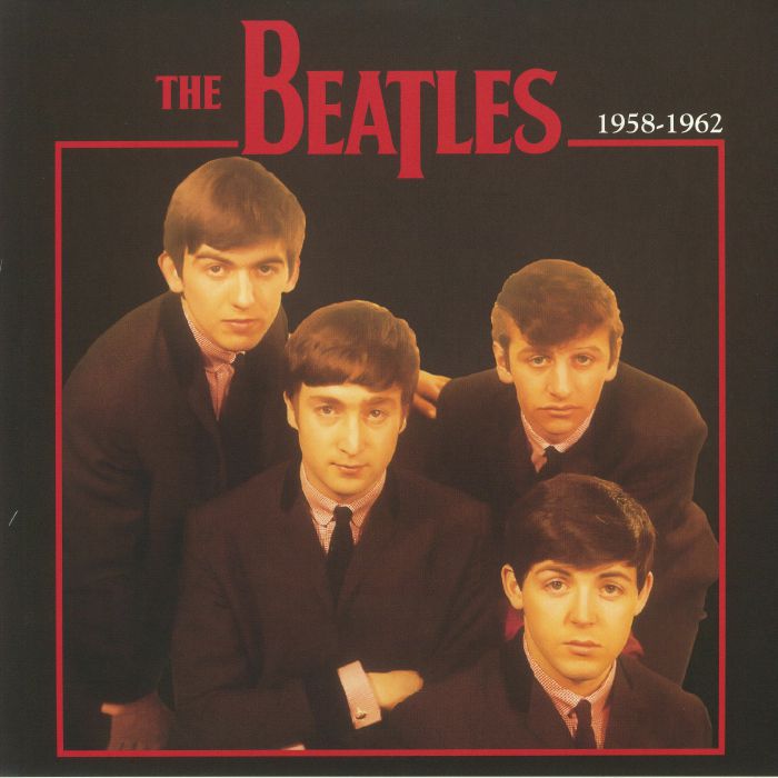 The Beatles - "1958-1962"