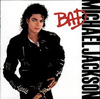 Michael Jackson - “Bad”