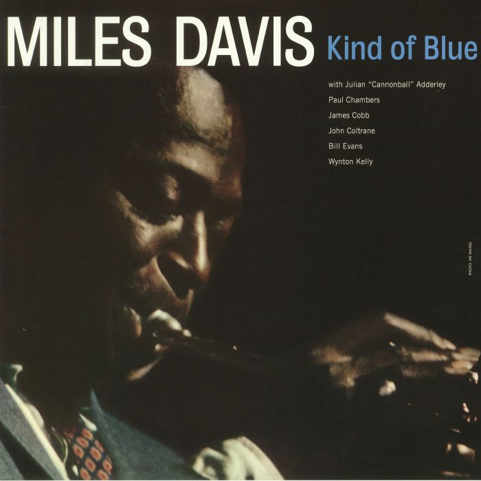 Miles Davis - “Kind of Blue”