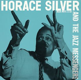 Horace Silver - "And His Messengers"