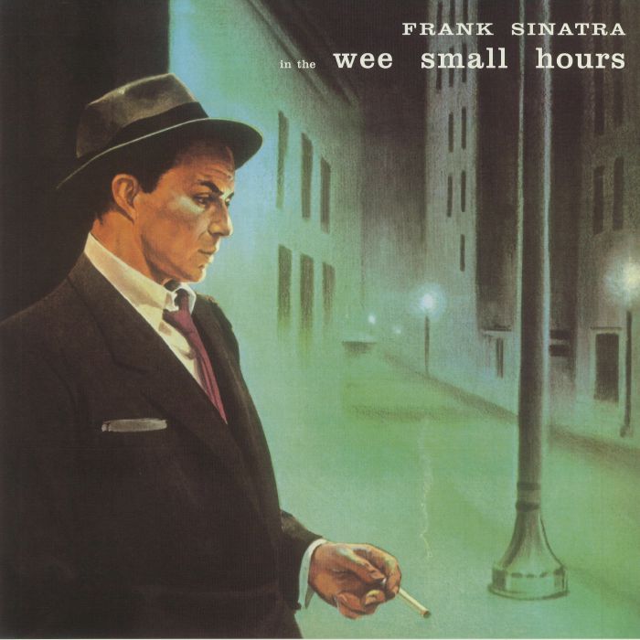 Frank Sinatra - "The Wee Small Hours"