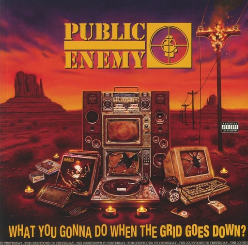 Public Enemy - "What You Gonna Do When The Grid Goes Down? (Special Edition)"
