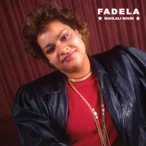 Fadela - "Malhlali Noum"