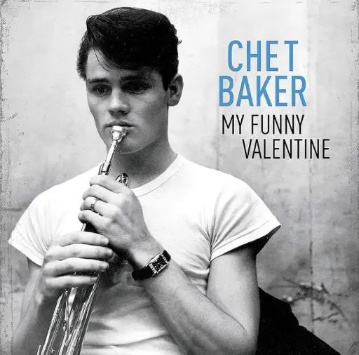 Chet Baker - "My Funny Valentine"